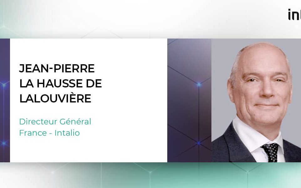 Intalio annonce la nomination de Jean-Pierre La Hausse de Lalouvière au poste de Directeur Général France. 