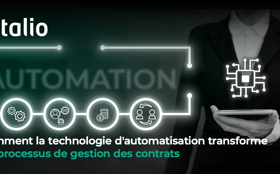 Comment la technologie d'automatisation transforme les processus de gestion des contrats