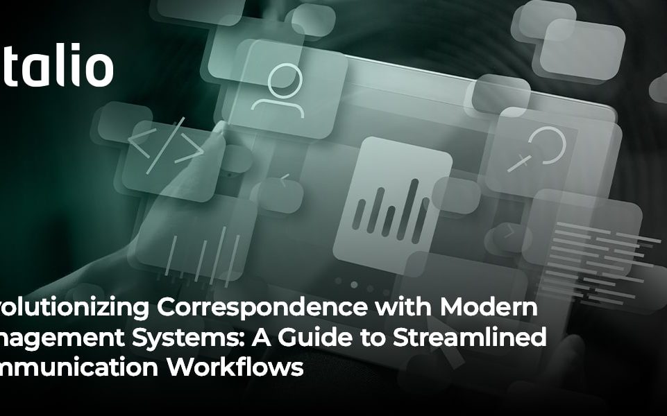 modern correspondence management systems streamline workflows, enhance compliance, and boost efficiency