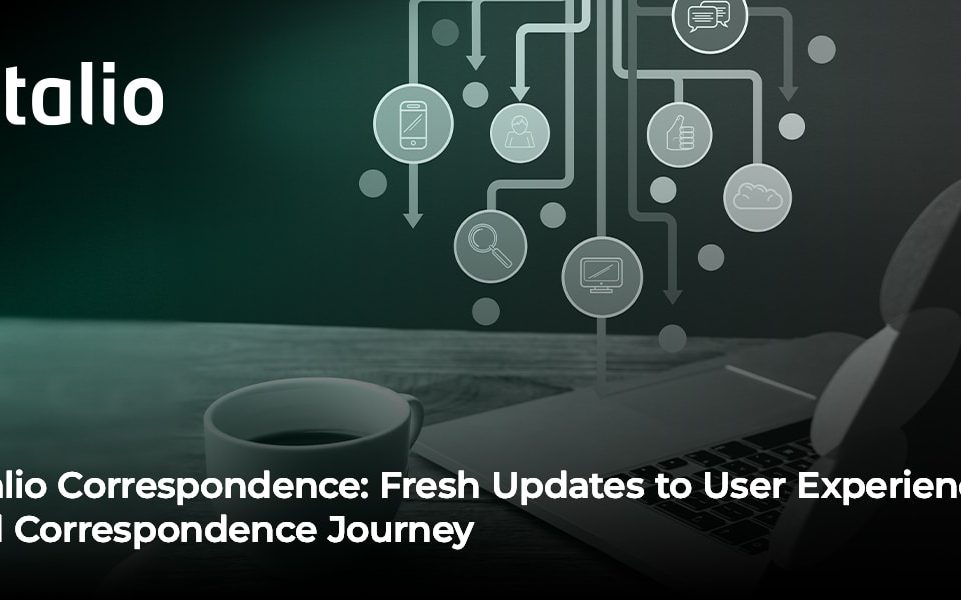 New updates to Intalio Correspondence be launched and designed to enhance the quality, flow, security, and management of correspondence