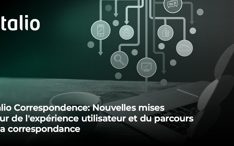 ntalio annonce aujourd'hui le lancement prochain de nouvelles mises à jour de son produit phare Intalio Correspondence