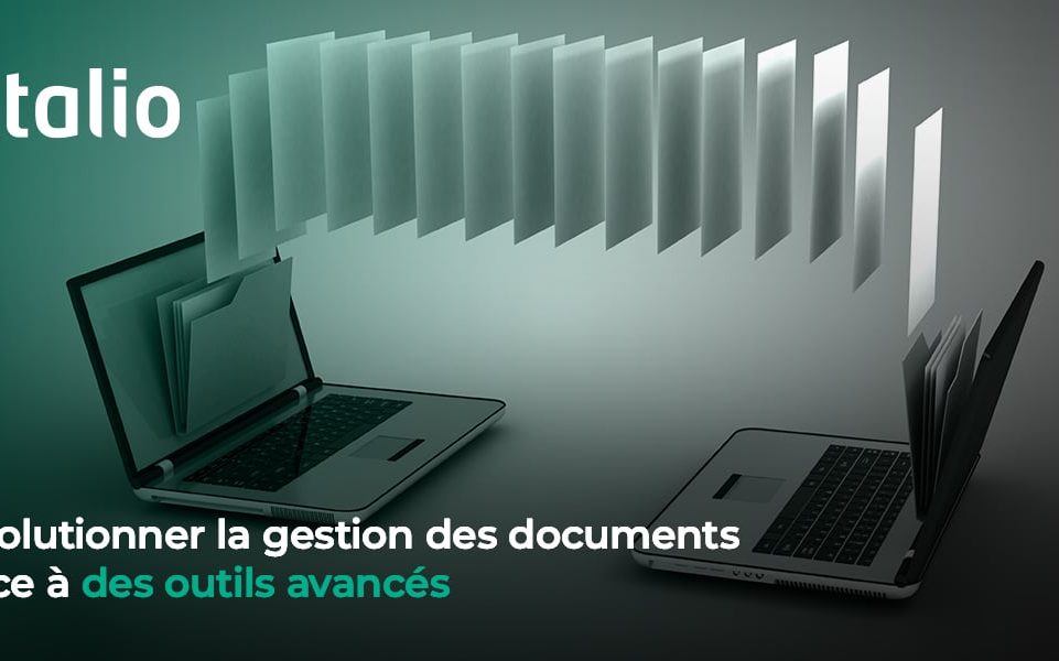 Révolutionner la gestion des documents grâce à des outils de gestion documentaire pour créer des documents actualisés et exacts