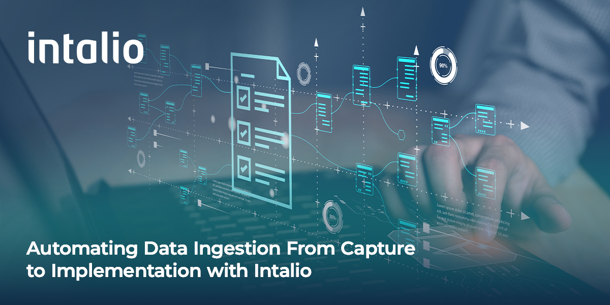 Automating Data Ingestion From Capture_to Implementation with Intalio_ 1 Data Integration Platform automates data ingestion, streamlines ETL processes, and ensures data quality for informed business decisions.