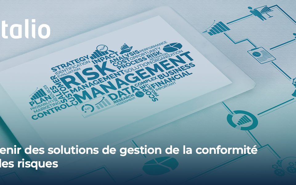 L'avenir des solutions de gestion de la conformité et des risques avec les solution Intalio pour la gouvernence