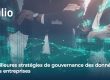 Découvrez les meilleures pratiques de gouvernance des données pour les entreprises avec les solutions Intalio