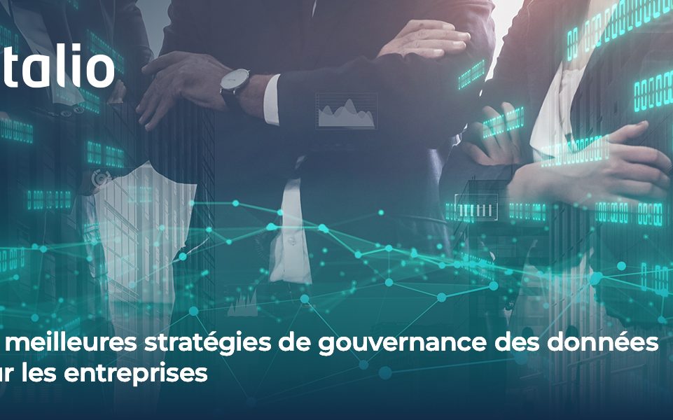 Découvrez les meilleures pratiques de gouvernance des données pour les entreprises avec les solutions Intalio