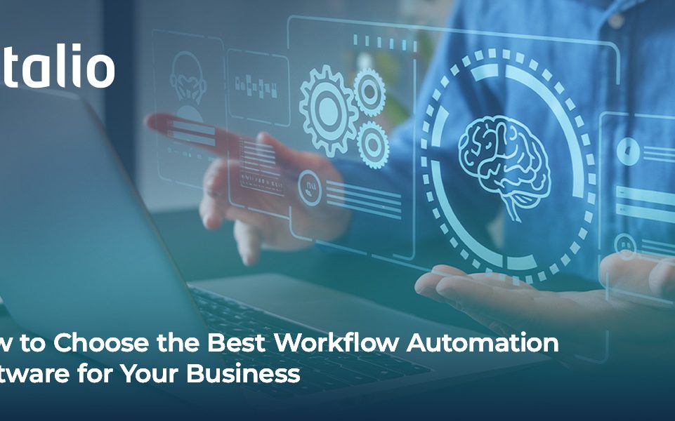 How to Choose the Best Workflow Automation Software for Your Business