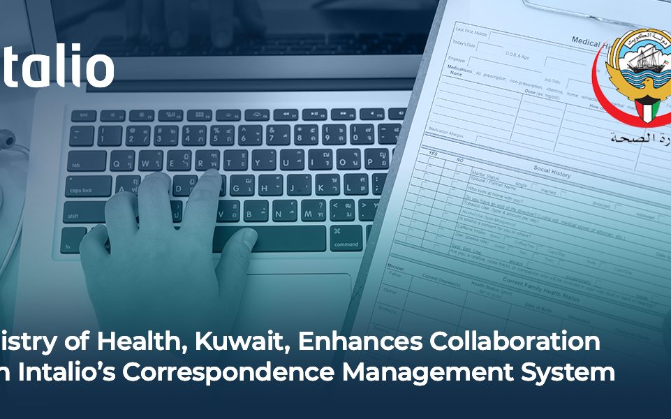Ministry of Health, Kuwait, Enhances Collaboration with Intalio’s Correspondence Management System to streamline its correspondences
