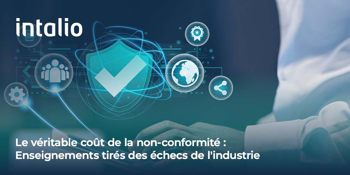 Le véritable coût de la non-conformité _ Enseignements tirés des échecs de l’industrie_ Le véritable coût de la non-conformité : Enseignements tirés des échecs de l'industrie
