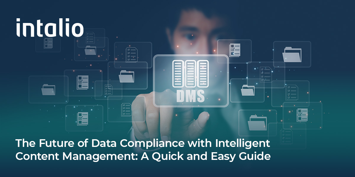 The Future of Data Compliance with Intelligent Content Management_ A Quick and Easy Guide_ How intelligent content management ensures data compliance with digital content solutions and AI-powered ECM.