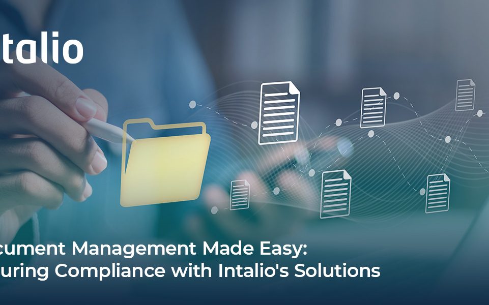 How Intalio's document management system streamlines compliance, ensuring information integrity and operational efficiency.