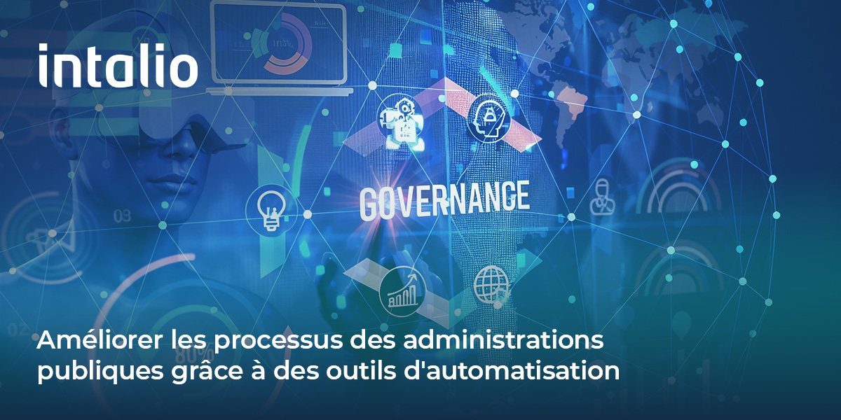 French blog- Improving Government Workflow with Automation Tools Intalio aide les entreprises du secteur public à simplifier leurs opérations et à améliorer leur efficacité grâce à des outils d'automatisation des processus.