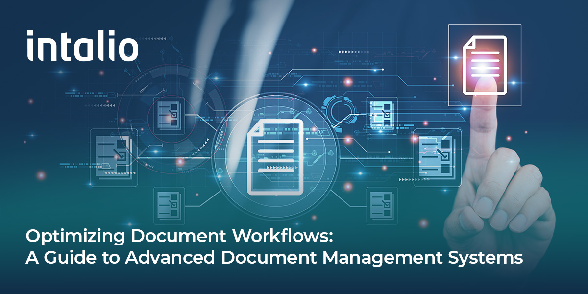 Optimizing Document Workflows: A Guide to Advanced Document Management Systems