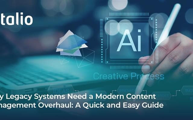 Discover why legacy systems need a modern content management overhaul to drive enterprise modernization in our quick guide to digital content services.